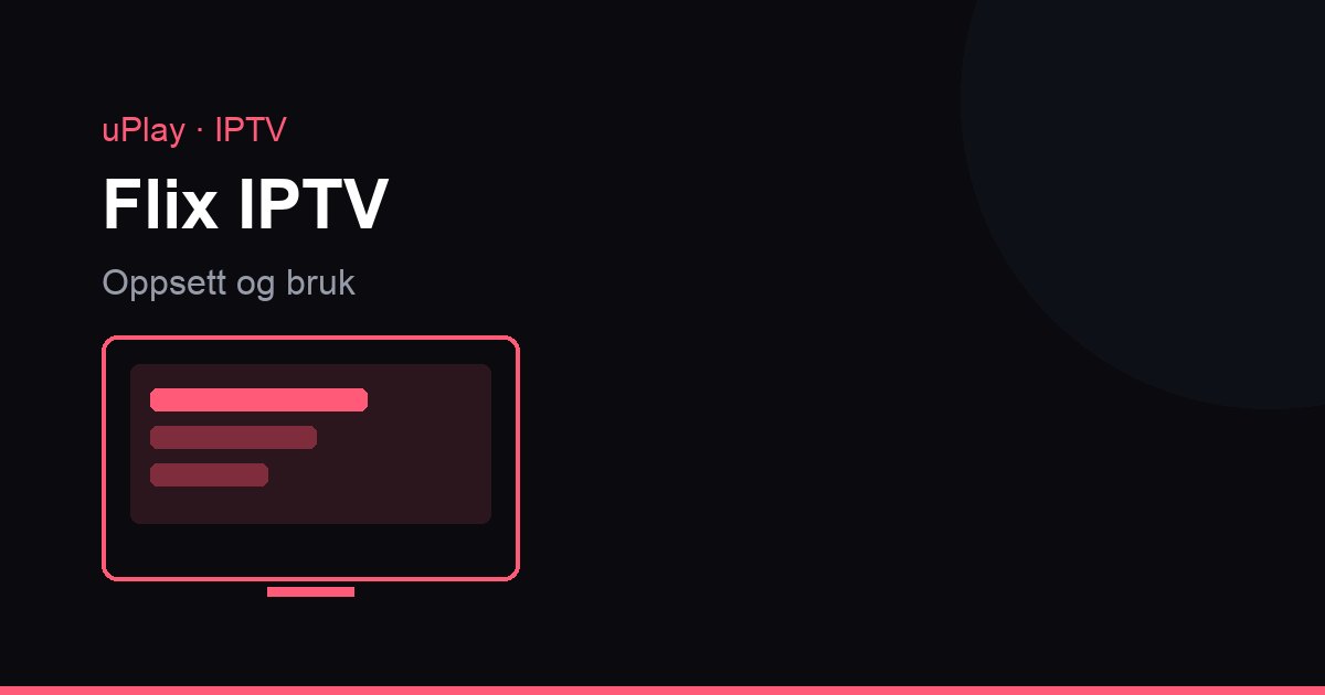 Flix IPTV, kanavalista ja ohjelmaopas älytelevisiossa olohuoneessa